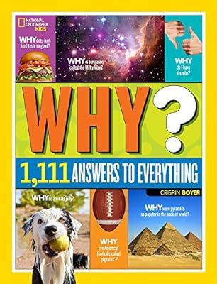 National Geographic Kids Why?: Over 1,111 Answers to Everything | Amazon (US)