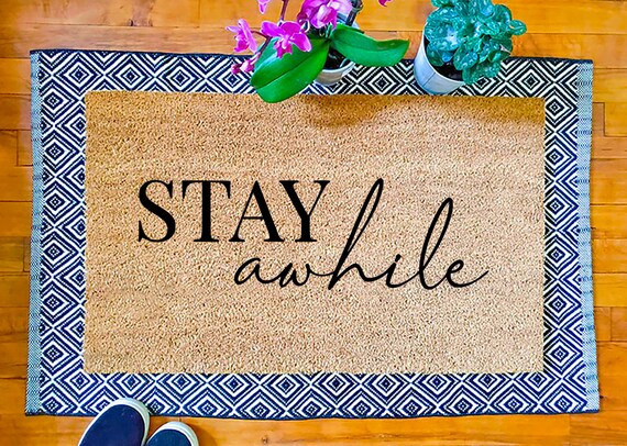 Welcome Mats, Front Doormat, Housewarming Gift,  Stay Awhile Doormat, Welcome Mat,  Welcome Doorm... | Etsy (US)