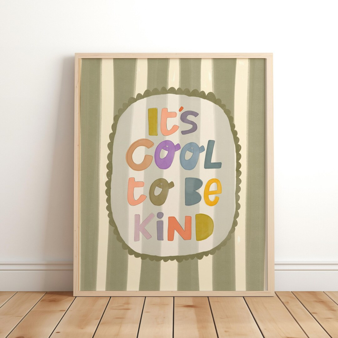it's Cool To Be Kind Print, Green Inspirational Quote Print, Colourful Children’s Bedroom Decor... | Etsy (US)