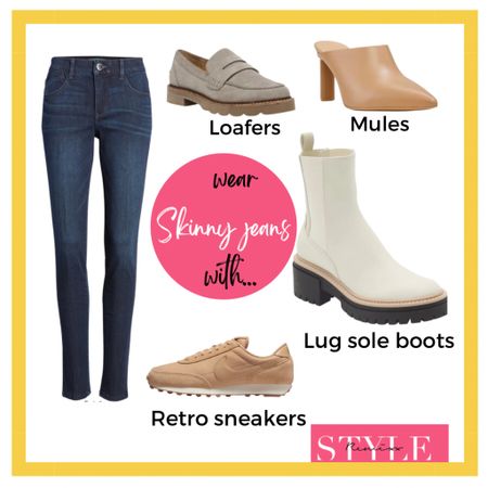 Shoes and jeans for you stumped ?
Here’s a handy guide to what to wear !
Pair skinny jeans with loafers, mules, sneakers and lug sole boots. 

#LTKFind #LTKSale #LTKstyletip