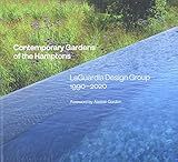 Contemporary Gardens of the Hamptons: LaGuardia Design Group 1990-2020 | Amazon (US)