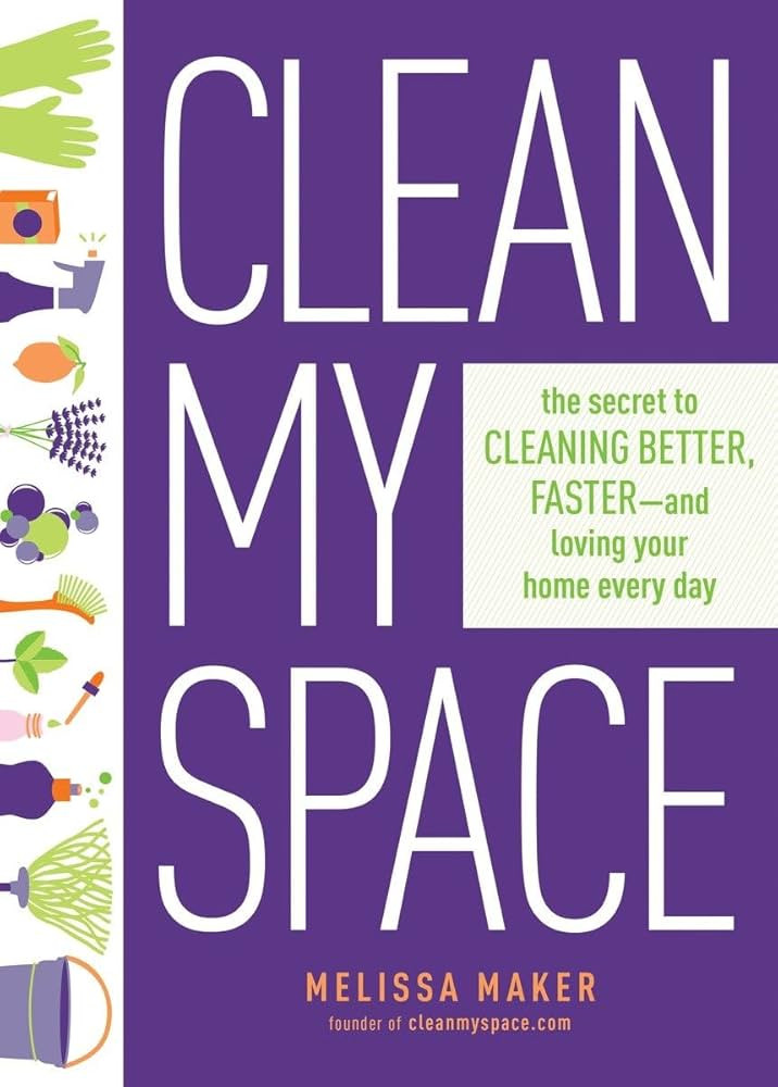 Clean My Space: The Secret to Cleaning Better, Faster, and Loving Your Home Every Day | Amazon (US)