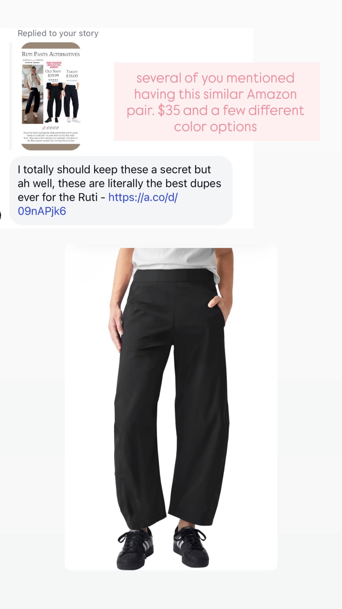 If you’ve been eying the Ruti pants but don’t love the price, several followers recommended this similar Amazon pair for $35. A few different color options 