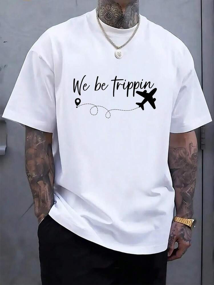 We Be Trippin Traveller Flight Vacation White T-Shirt, Men's Casual Letter Print Round Neck Short... | SHEIN