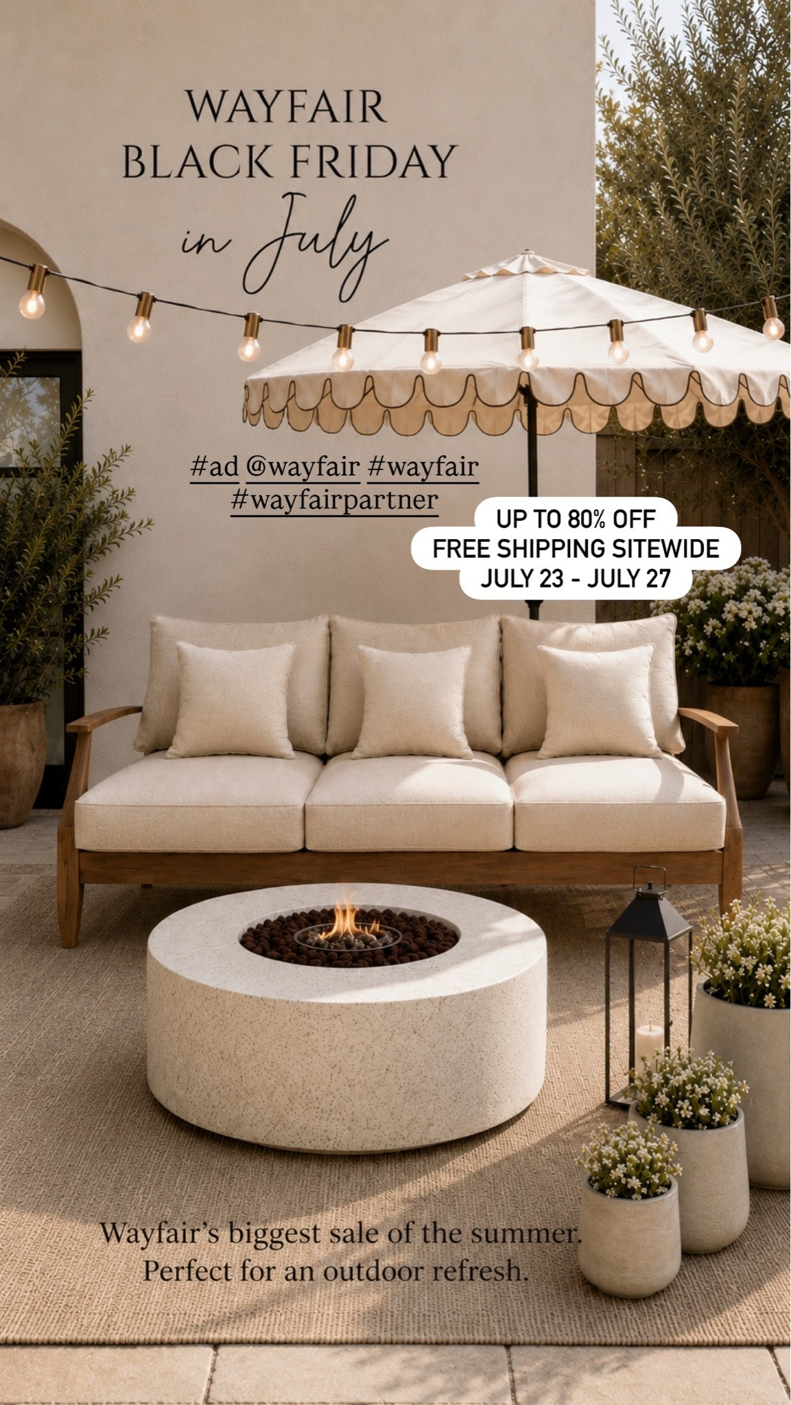 #ad It’s Wayfair Black Friday in July! There are so many items up to 80% off. Enjoy free shipping sitewide. Sale is July 23 - July 27

@Wayfair’s biggest sale of the summer! Perfect time to shop for outdoor refresh.

#wayfair #wayfairpartner #home #homedecor #outdoor