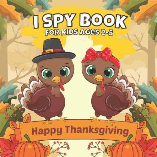 Happy Thanksgiving I Spy Book For Kids Ages 2-5: Fun Guessing Game and Coloring with Turkey, Autu... | Amazon (US)