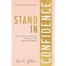 Stand in Confidence: From Sinking in Insecurity to Rising in Your God-Given Identity     Paperbac... | Amazon (US)