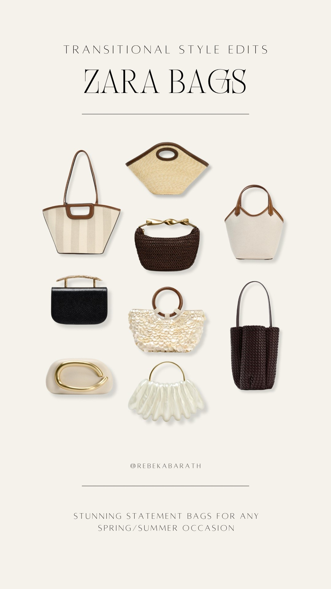 transitional style edits // Zara bags

stunning statement bags for any spring/summer occasion

handbags | spring bags | statement handbags | neutral bags | holiday bags | beach bags 

#LTKSeasonal #LTKStyleTip #LTKItBag