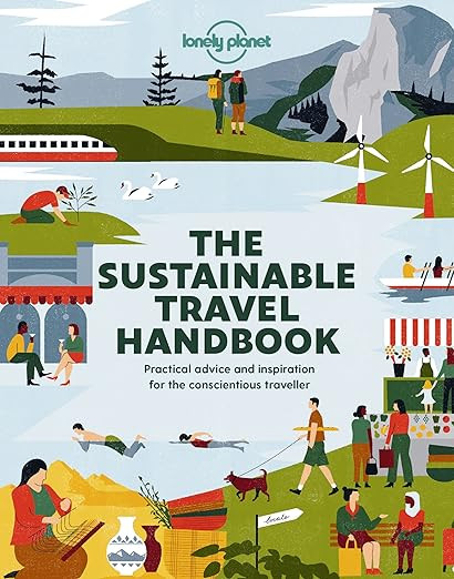 The Sustainable Travel Handbook (Lonely Planet) | Amazon (US)