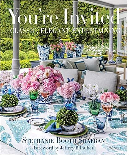 You're Invited: Classic, Elegant Entertaining     Hardcover – Illustrated, February 18, 2020 | Amazon (US)