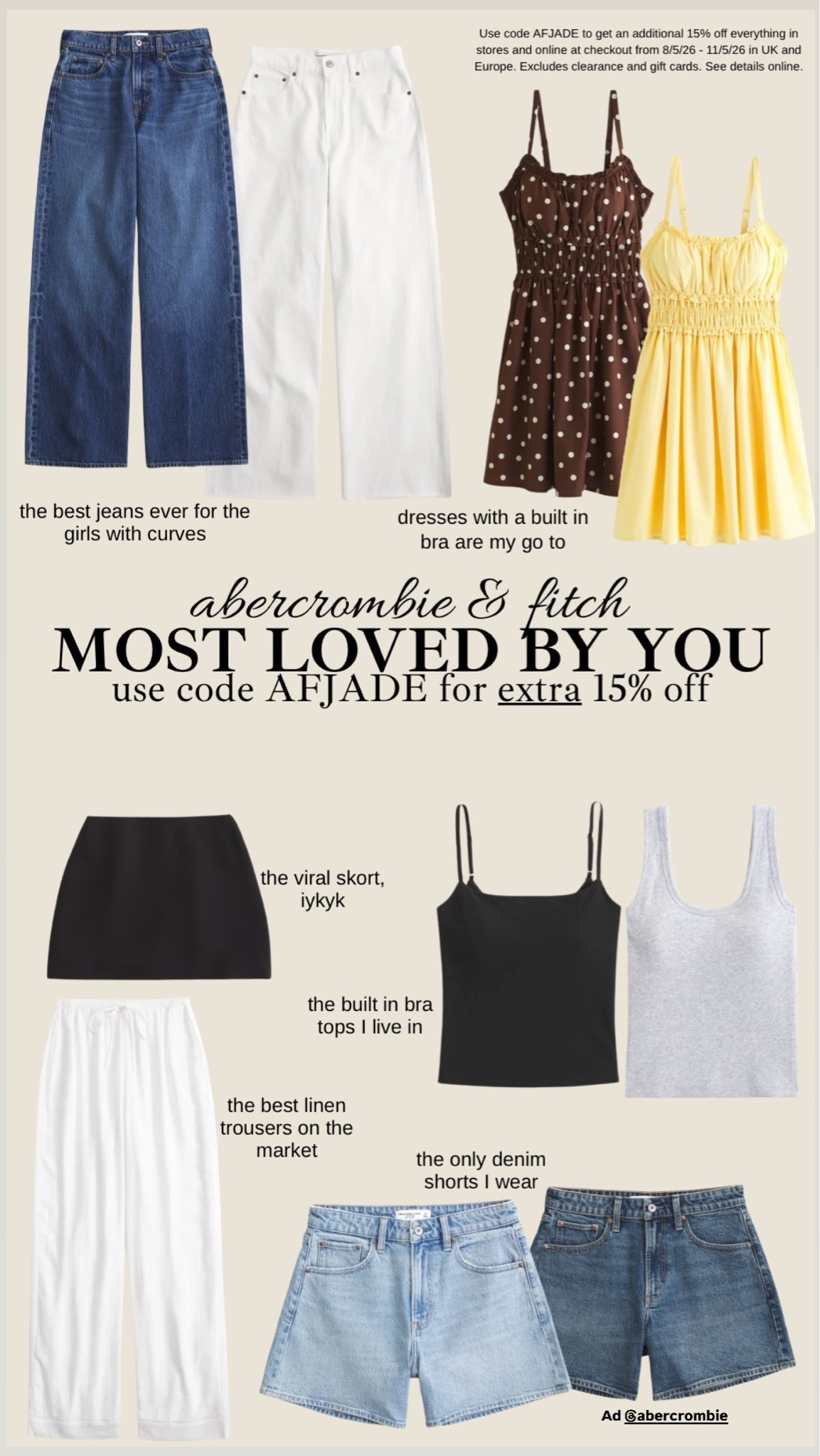 The Abercrombie & Fitch sale is on and so the perfect time to share the pieces that you girlies buy again and again. PLUS you can get an extra 15% off with my code AFJADE 👏🏻💕✨ ad

I wear:
Jeans & shorts - 31R
Bra tops - M
Everything else - L

#LTKmidsize #LTKeurope #LTKspring