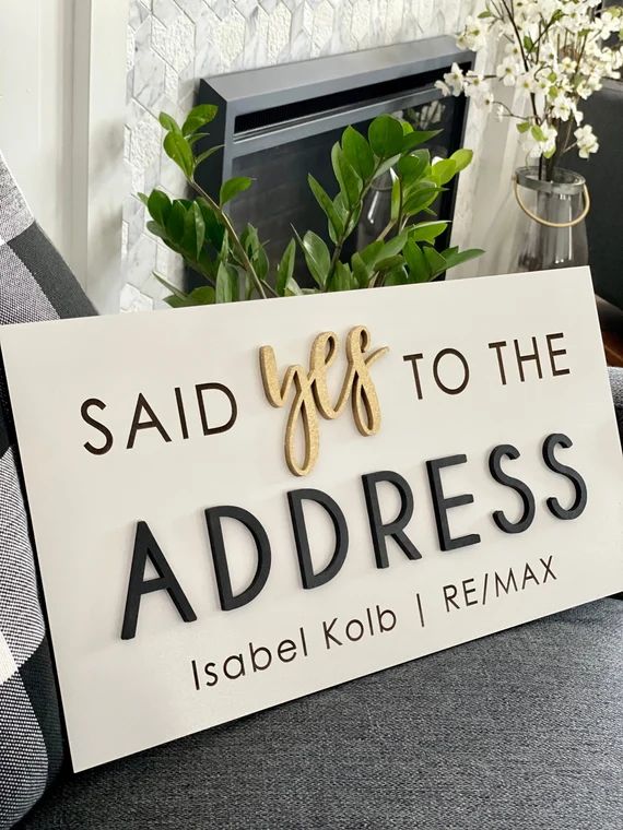Personalized Said Yes to the Address Sign Realtor Sign Real - Etsy | Etsy (US)