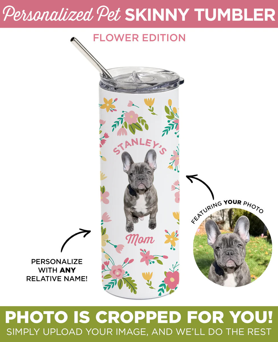 Personalized Pet Flower Skinny Tumbler | Type League Press