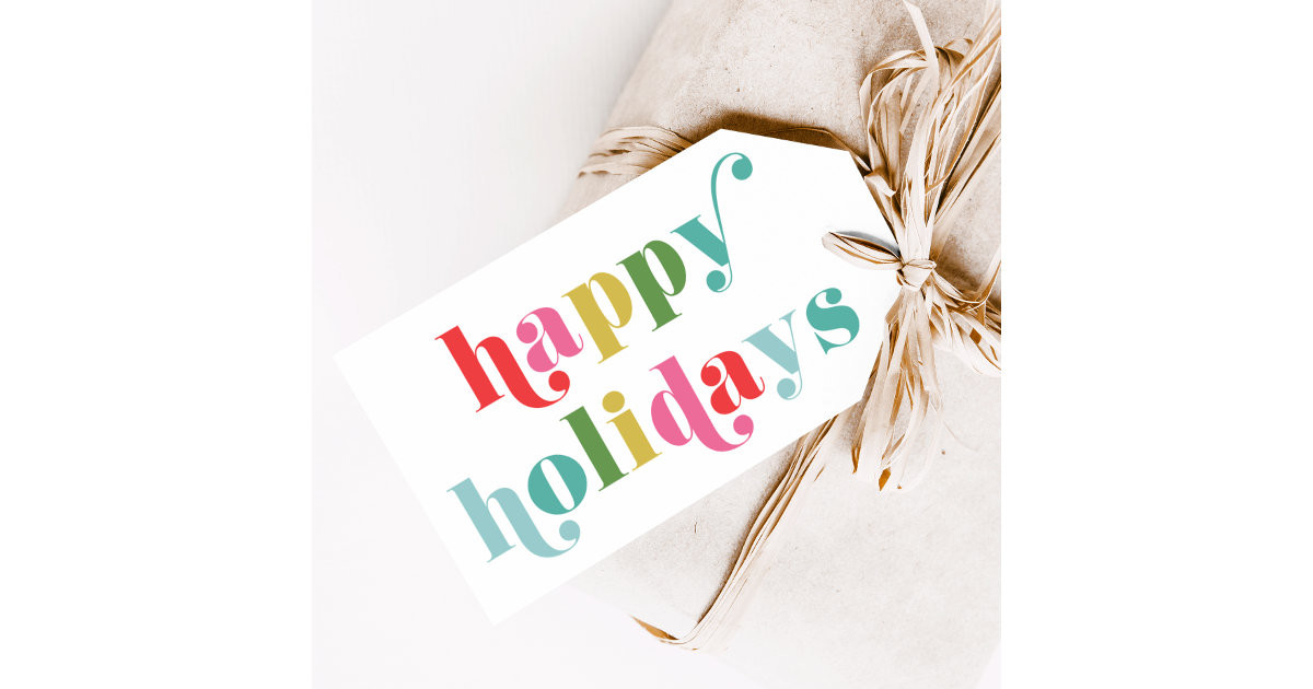 Bold and Bright Type Happy Holidays Gift Tags | Zazzle