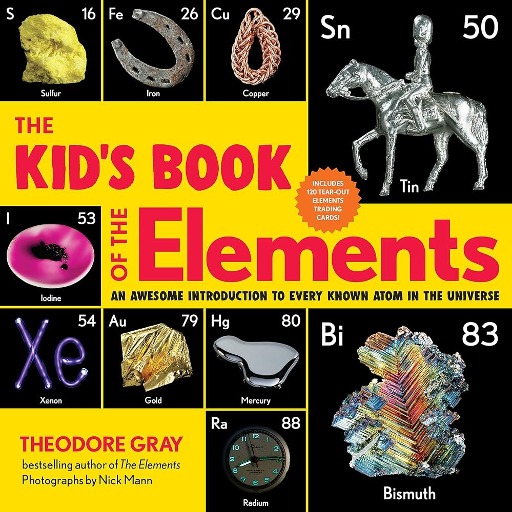 The Kid's Book of the Elements: An Awesome Introduction to Every Known Atom in the Universe | Amazon (US)