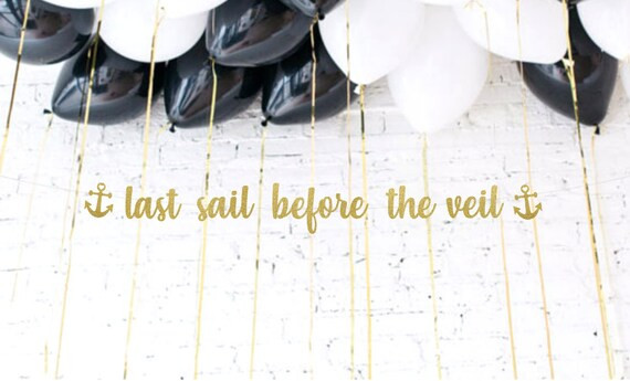Last Sail Before the Veil Banner Bachelorette Party Decor | Etsy | Etsy (US)