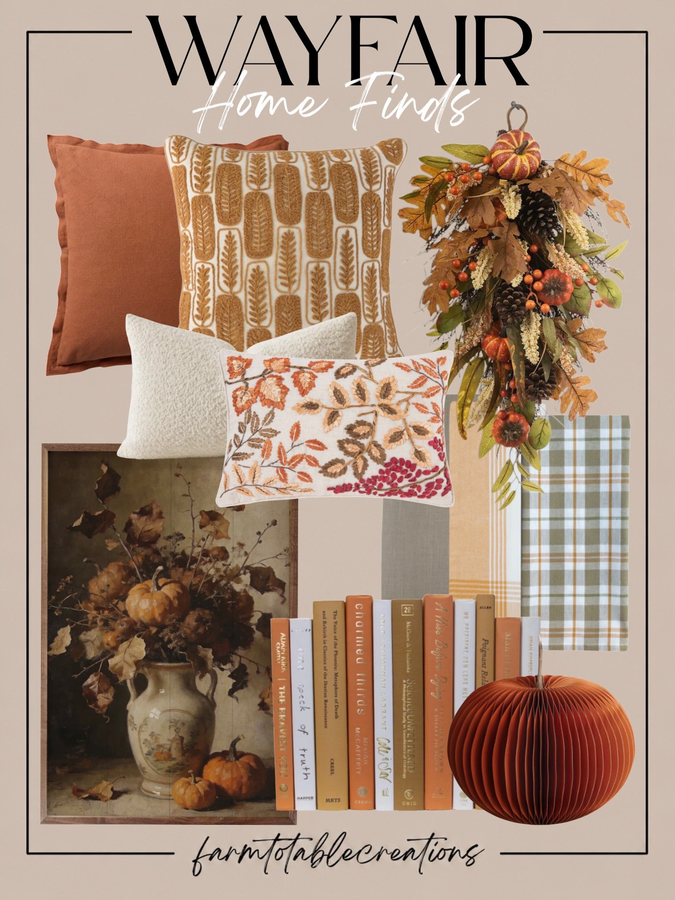 Wayfair Cozy Fall Home Finds 🍂

All the warm, cozy layers for an easy fall refresh! These Wayfair finds mix rich rust tones, soft creams, embroidered autumn details, classic plaid, and seasonal greenery for a look that feels collected and inviting without going overboard on fall decor.

Follow @farmtotablecreations on Instagram for more cozy home finds and trending decor.

I love the mix of textured pillows with the vintage-inspired artwork, autumn book stack, and sculptural pumpkin. These are easy pieces to layer into your everyday decor now and carry straight through Thanksgiving.

#LTKHome #Wayfair #WayfairFinds #WayfairHome #FallDecor #FallHome #AutumnDecor #CozyHome #FallPillows #SeasonalDecor #HomeDecor #CozyFall #FallHomeDecor #HomeFinds #AutumnHome

#LTKHome #LTKSeasonal
