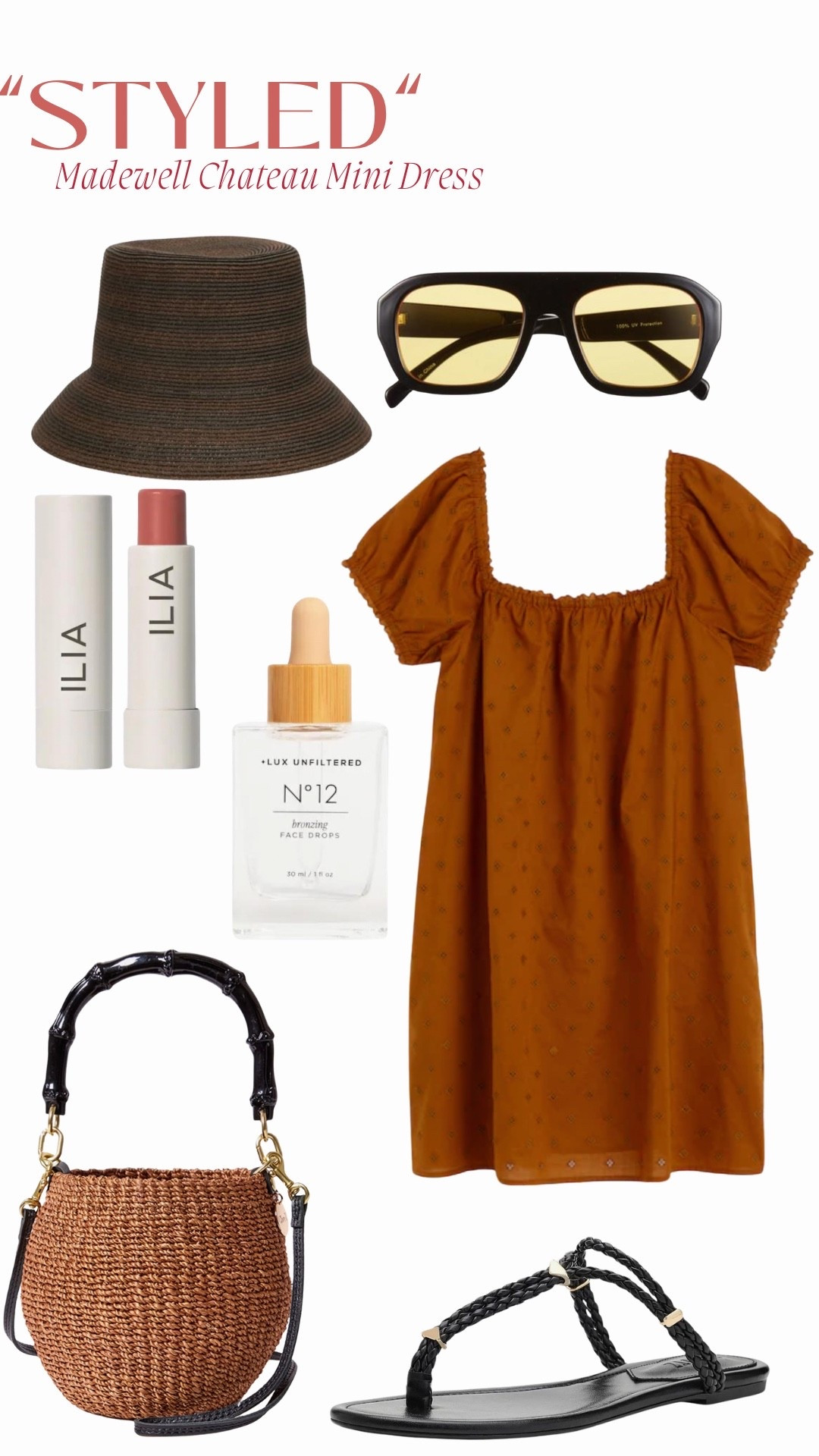 “Styled” 

Madewell Chateau Mini Dress in Color: Acorn

Black Flat Sandal: Schutz (Cordelia Flat)
Top Handle Bag: Clare V. (Petite Pot de Miel Handbag)
Sunglasses: bp (Shield Sunglasses)
Brown Straw Bucket Hat: San Diego Hat (Nova Hat)
CandL 
Lip Balm: ILIA (color: hold me - warm peach nude)
Self Tan Face Drops: Lux Unfiltered

#LTKSeasonal #LTKootd #LTKgrwm