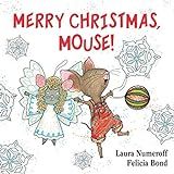 Merry Christmas, Mouse! (If You Give...): Numeroff, Laura, Bond, Felicia | Amazon (US)