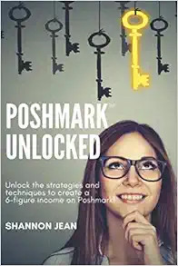Poshmark Unlocked: Unlock the strategies and techniques to create a 6-figure income on Poshmark! ... | Amazon (US)