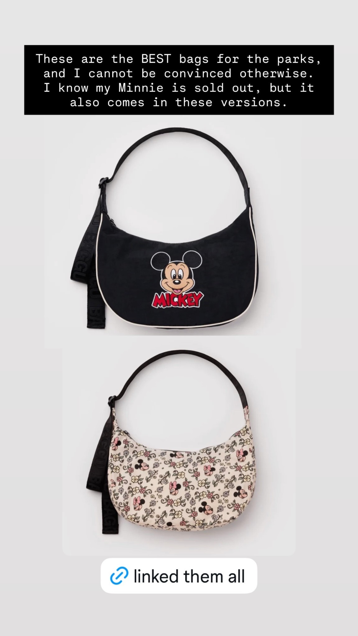 These are the BEST bags for the parks, and I cannot be convinced otherwise.
I know my Minnie is sold out, but it also comes in these versions.