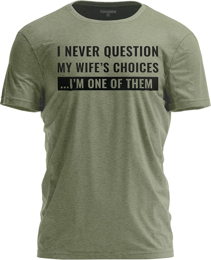 I Never Question My Wife’s Choices T-Shirt Funny Husband Humor Tee for Men | Amazon (US)