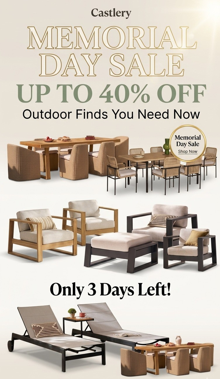 Castlery Memorial Day, Castlery Memorial Day Sale, Castlery Sale, Castlery Deals, Castlery Outdoor Furniture, Castlery Patio Furniture, Castlery Patio Refresh, Castlery Outdoor Sale, Memorial Day Sale, Memorial Day Deals, Memorial Day Furniture Sale, Up To 40 Off, 40 Percent Off, Outdoor Furniture Sale, Patio Furniture Sale, Outdoor Sale, Patio Refresh Sale, Outdoor Patio Sale, Luxury Outdoor Furniture, Modern Outdoor Furniture, Affordable Outdoor Furniture, Outdoor Furniture Deals, Patio Deals, Outdoor Decor Sale, Patio Decor Sale, Patio Furniture, Outdoor Furniture, Garden Furniture, Backyard Furniture, Terrace Furniture, Balcony Furniture, Deck Furniture, Porch Furniture, Veranda Furniture, Patio Dining Set, Patio Dining Table, Patio Dining Table Set, Outdoor Dining Set, Outdoor Dining Table, Dining Table Set, Garden Dining Set, Backyard Dining Set, Outdoor Dining Furniture, Patio Dining Chairs, Dining Chairs Outdoor, Outdoor Conversation Set, Patio Conversation Set, Conversation Set Sale, Outdoor Seating Set, Patio Seating Set, Outdoor Lounge Set, Lounge Furniture Outdoor, Bistro Set, Patio Bistro Set, Outdoor Bistro Set, Bistro Table Set, Small Patio Set, Outdoor Seating, Patio Seating, Outdoor Chairs, Patio Chairs, Patio Chair Set, Outdoor Chair Set, Lounge Chairs, Accent Outdoor Chairs, Wicker Patio Chairs, Rattan Patio Chairs, Modern Patio Chairs, Outdoor Sofa Set, Patio Sofa, Outdoor Sectional, Patio Sectional, Daybed Outdoor, Patio Daybed, Poolside Furniture, Poolside Seating, Backyard Lounge, Garden Lounge, Outdoor Living, Patio Living, Backyard Living, Garden Living, Outdoor Decor, Patio Decor, Backyard Decor, Garden Decor, Balcony Decor, Terrace Decor, Deck Decor, Porch Decor, Outdoor Styling, Patio Styling, Backyard Styling, Garden Styling, Patio Inspiration, Outdoor Inspiration, Backyard Inspiration, Garden Inspiration, Dream Patio, Dream Backyard, Dream Outdoor Space, Backyard Goals, Patio Goals, Garden Goals, Patio Makeover, Backyard Makeover, Outdoor Makeover, Garden Makeover, Patio Upgrade, Backyard Upgrade, Outdoor Upgrade, Summer Patio, Summer Outdoor, Summer Backyard, Summer Decor, Summer Furniture, Outdoor Essentials, Patio Essentials, Backyard Essentials, Outdoor Hosting, Outdoor Entertaining, Patio Party Setup, Backyard Party Setup, Fa