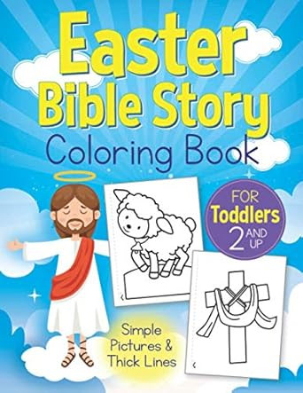 Easter Bible Story Coloring Book For Toddlers Ages 2+: Christian Religious Sunday School Gift for... | Amazon (US)
