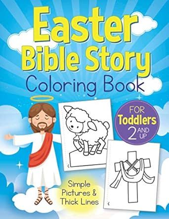 Easter Bible Story Coloring Book For Toddlers Ages 2+: Christian Religious Sunday School Gift for... | Amazon (US)