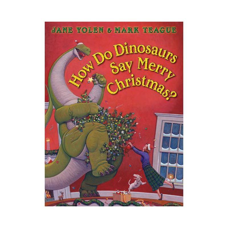 How Do Dinosaurs Say Merry Christmas? - (How Do Dinosaurs...?) by Jane Yolen | Target