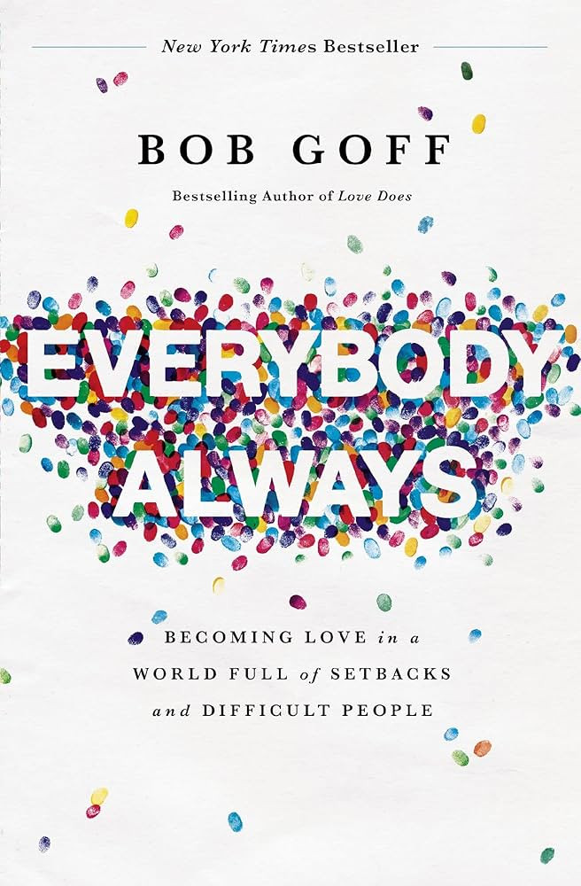 Everybody, Always: Becoming Love in a World Full of Setbacks and Difficult People | Amazon (US)