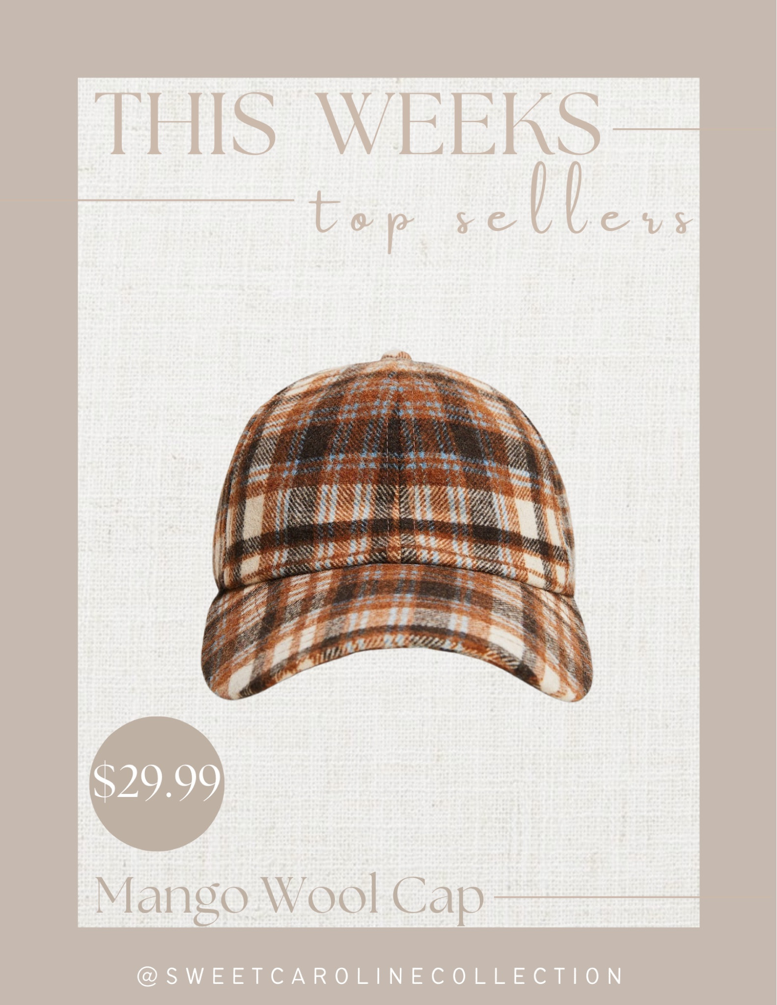 This weeks top sellers!

4. Mango Wool Plaid Hat

Mango, free people, Anthropologie, J.crew, H&M, Red Dress, hat, cap, style, fall fashion, accessories, top seller, best seller, must have, fashion, inspo, under 100, under 50, sale alert, sweet Caroline collection 

#LTKstyletip #LTKunder50 #LTKSeasonal