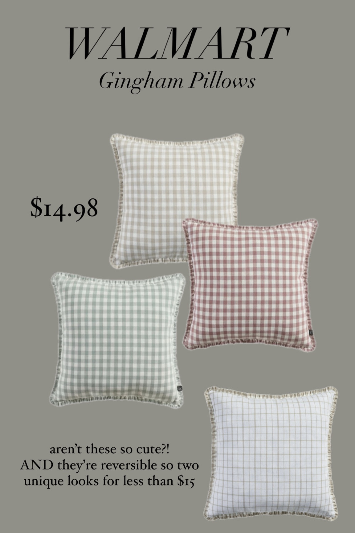 Walmart 20”x20” gingham pillows! Under $15 and reversible so you get two designs for 1. 

#LTKHome #LTKSaleAlert #LTKFindsUnder50