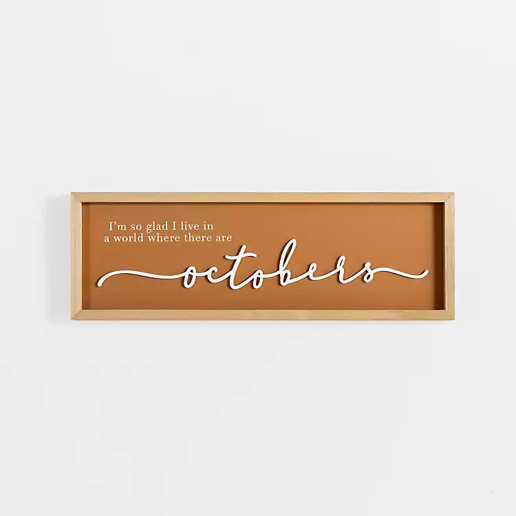 Live in a World With Octobers Wall Plaque | Kirkland's Home
