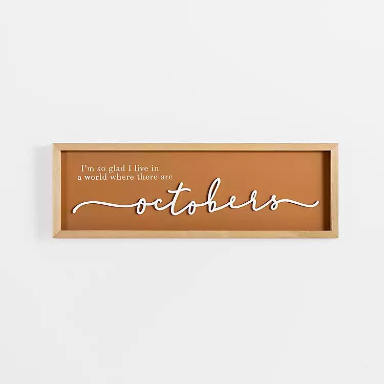 Live in a World With Octobers Wall Plaque | Kirkland's Home