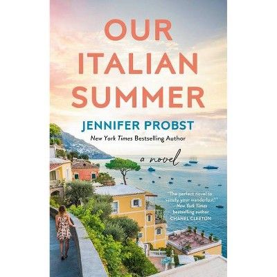 Our Italian Summer - by Jennifer Probst (Paperback) | Target