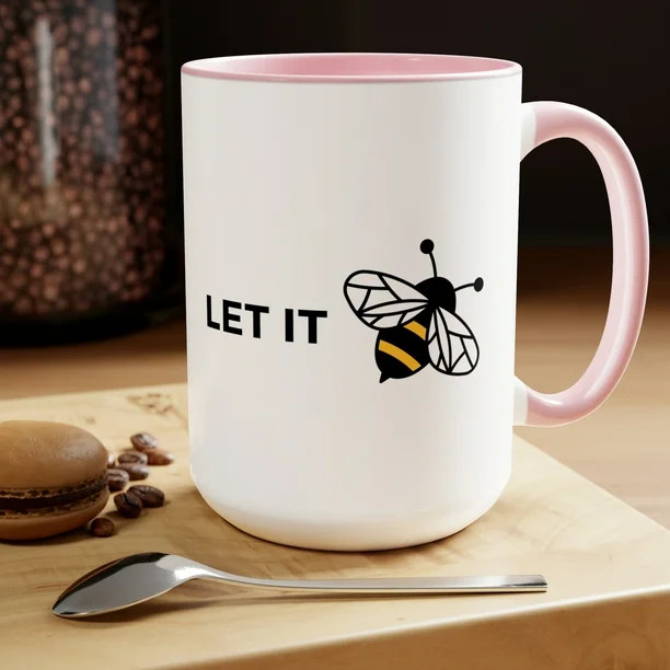 Let It Bee Mug, Bee Gift Idea, Beekeeper Gift, Positive Mantra, Motivational Mug, Country Mug, 15... | Walmart (US)