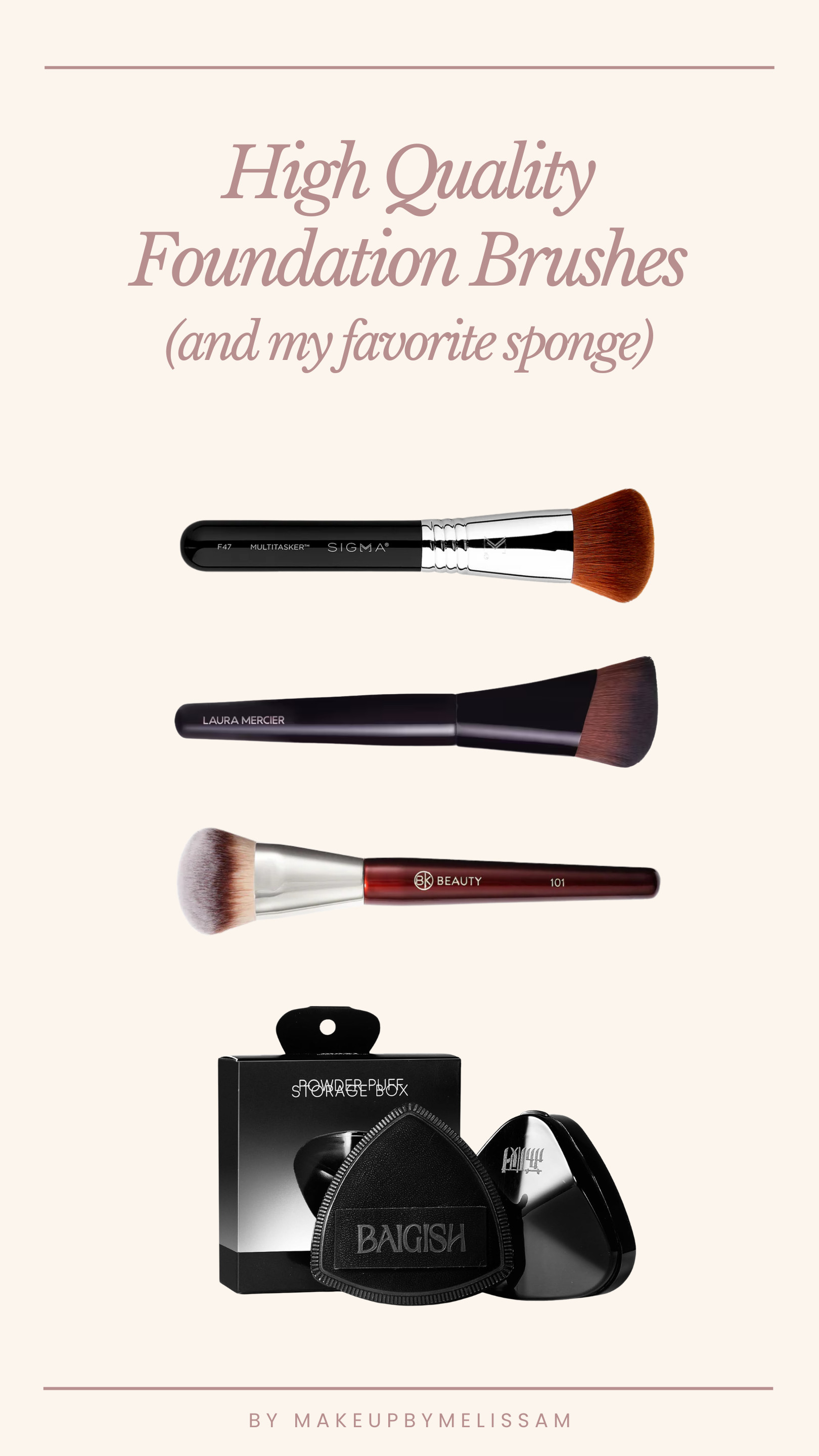 High Quality Foundation Brushes (and my favorite sponge) 

 #LTKSeasonal #LTKU #LTKBeauty