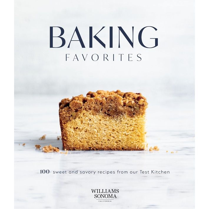 Williams Sonoma Baking Favorites Cookbook | Williams-Sonoma