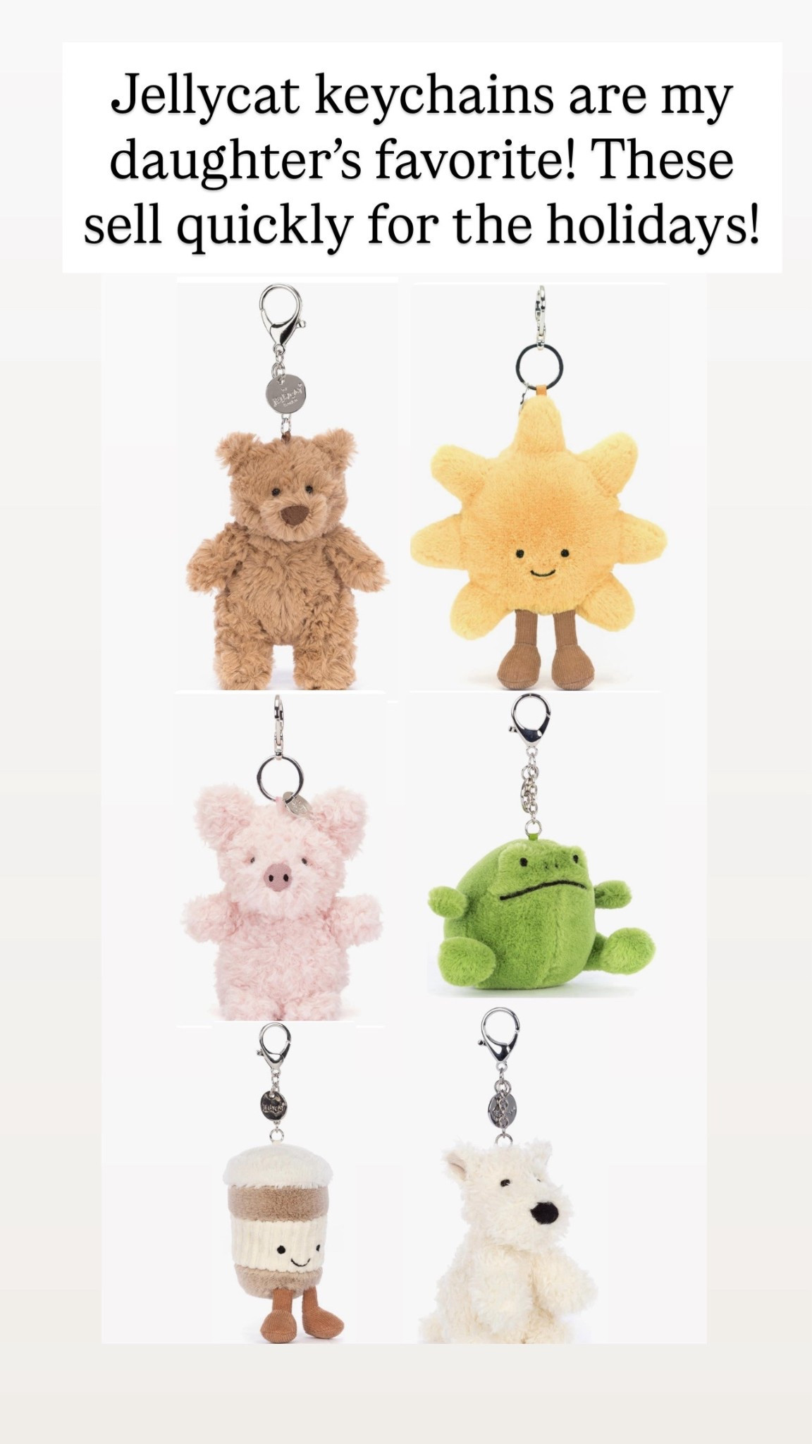 My daughter is obsessed with Jellycats - and these keychains are so much more reasonable than a stuffed animal!


#LTKKids #LTKHoliday #LTKGiftGuide