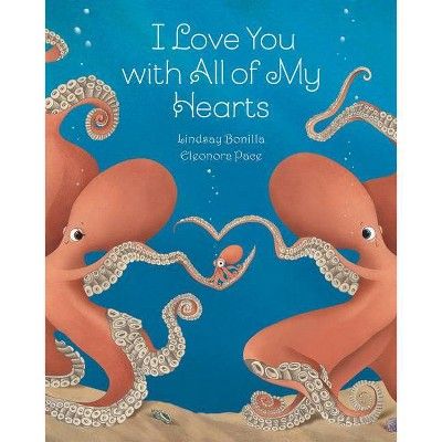 I Love You with All of My Hearts - by  Lindsay Bonilla (Hardcover) | Target