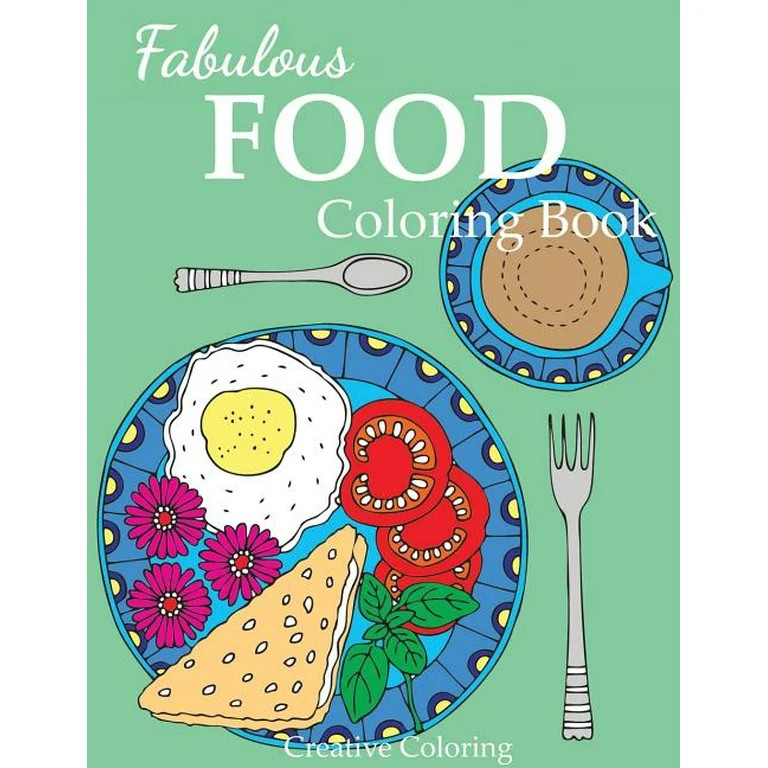Adult Coloring Books: Fabulous Food Coloring Book (Paperback) | Walmart (US)