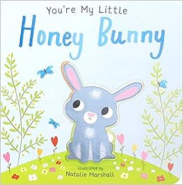 You're My Little Honey Bunny     Board book – January 29, 2019 | Amazon (US)