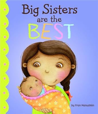Big Sisters Are the Best (Fiction Picture Books) | Amazon (US)