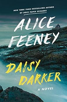 Amazon.com: Daisy Darker: A Novel eBook : Feeney, Alice: Books | Amazon (US)