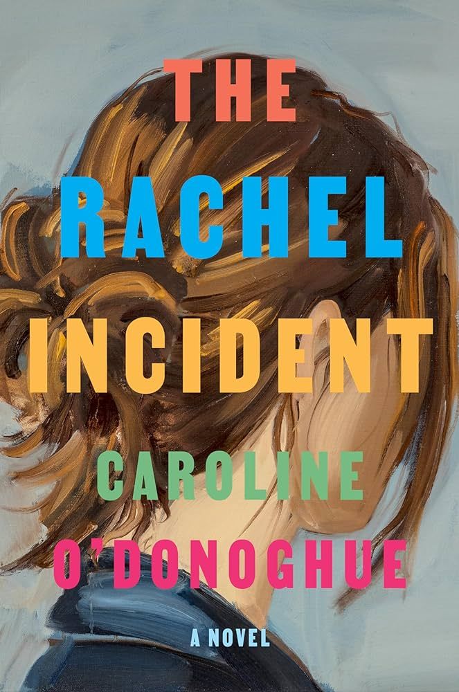The Rachel Incident: A novel | Amazon (US)