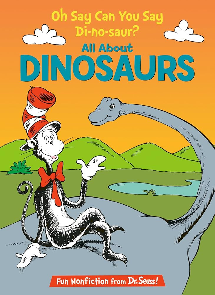 Oh Say Can You Say Di-no-saur? All About Dinosaurs (The Cat in the Hat's Learning Library) | Amazon (US)