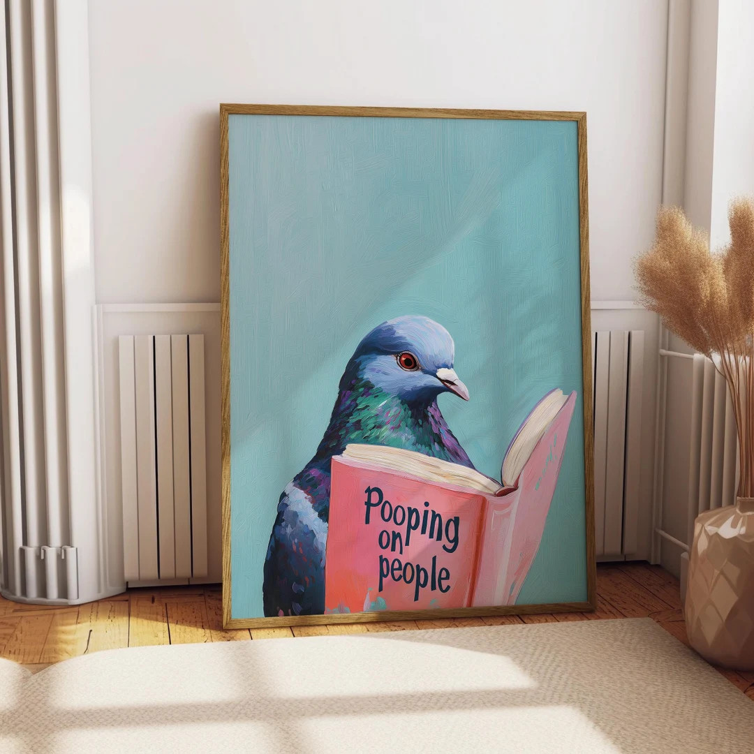 Pigeon Reading "pooping on People" Book Wall Decor, Funny Pigeon Print, Bird Reading Funny Book A... | Etsy (US)