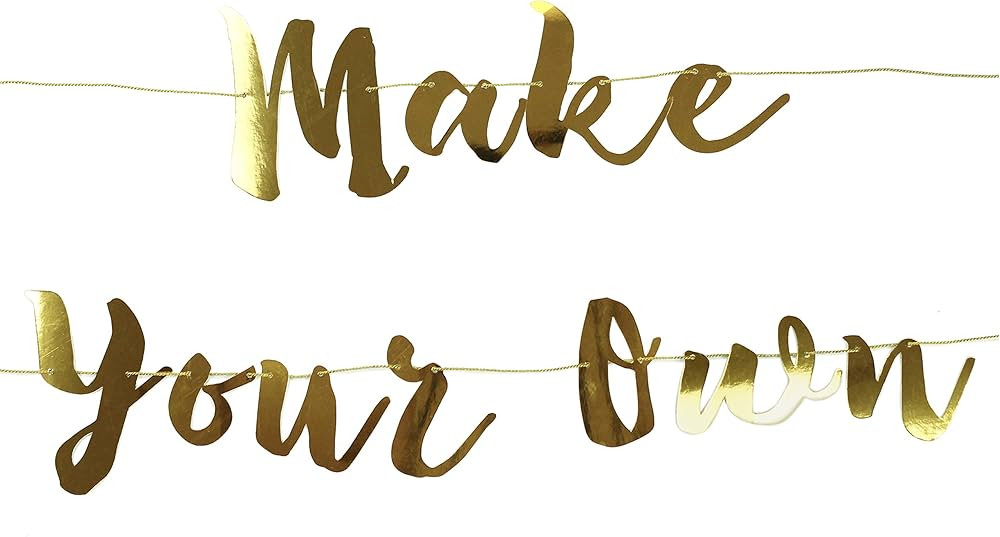 Make Your Own Banner in Gold - Say Anything Banner - Metallic Gold - BIrthday Party, Baby Shower,... | Amazon (US)