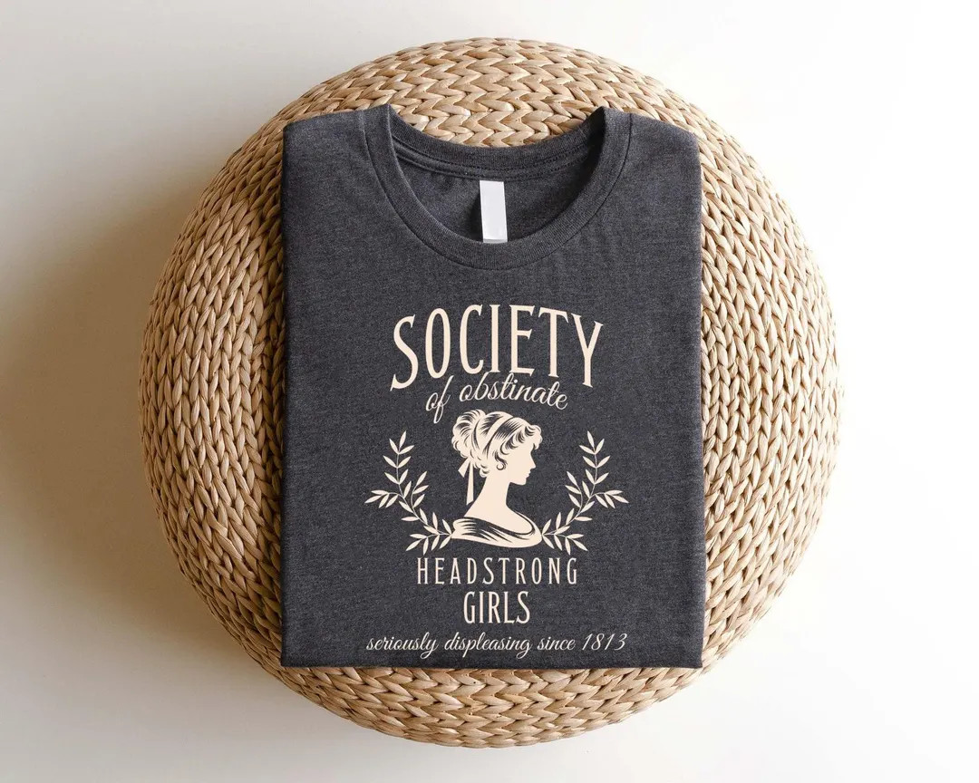Society of Obstinate Headstrong Girls Sweatshirt, Bookish Gifts, Jane Austen Sweatshirt, Pride an... | Etsy (US)